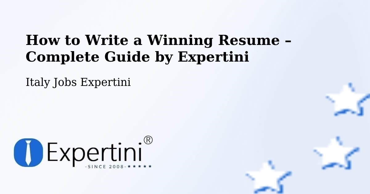 Resume Writing Guide for Job Seekers – Pianezza - Pianezza, Italy Jobs Expertini